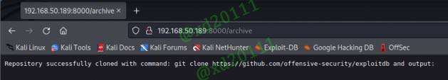 Figure 25: Successfully cloned the ExploitDB Repository via the Web Application